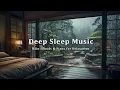 Download Lagu Peaceful Piano Music \u0026 Insomnia - Soothing Music for Deep Sleep • Anxiety Relief, Stress, Meditation