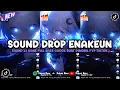 Download Lagu DJ DROP ENAKEUN X MASHUP SOUND JJ MENGKANE COCOK BUAT DI MOBIL FULL BASS VIRAL TIKTOK TERBARU 2025 🎧