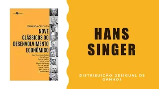 Hans Singer - distribuição desigual de ganhos