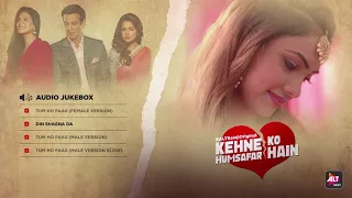 kehne ko humsafar hain ronit roy mona singh audio jukebox altbalaji