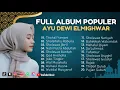Download Lagu Sholawat Terbaru || Full Album Religi Viral Ayu Dewi Elmighwar || Thohal Yamani - Shalallahu Robuna