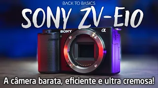 Sony ZV-E10 A Câmera Barata e Ultra Cremosa!