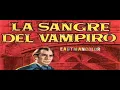 Download Lagu LA SANGRE DEL VAMPIRO1958_VincentBallBarbaraShelley_Castellano