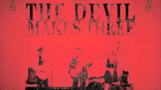 The Devil Makes Three Old Number 7 