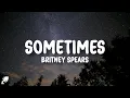 Download Lagu Britney Spears - Sometimes (Lyrics)