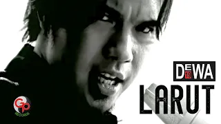 dewa 19 larut official music video 