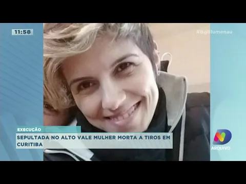 Mulher executada a tiros em Curitiba é sepultada no Alto Vale