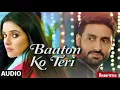 Baaton Ko Teri' FULL VIDEO Song | Arijit Singh | Abhishek Bachchan,@Umacriston 