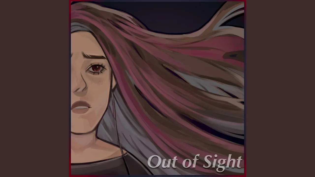 Out of Sight Out of Sight