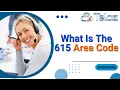What Is The 615 Area Code 615 Area Code Unveiled TELOZ