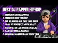 Lagu BEST DJ RAPPER HIPHOP || SELINGKUH DI BELAKANGKU || MANTAN MINTA BALIKAN || GUA GAK MAU #djhiphop 