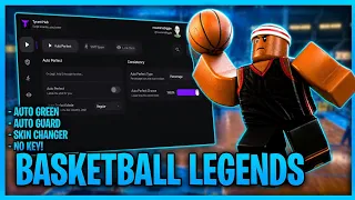 Basketball Legends Script 2026 Keyless Auto Green Auto Guard Unlock All More