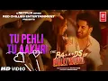 Download Lagu Tu Pehli Tu Aakhri Song Arijit Singh | The Ba***ds Of Bollywood | Lakshay, Sahher Bambba | AryanKhan