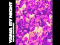 Yama By Night (Extended Mix)