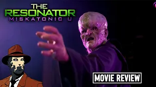 the resonator miskatonic u 2021 i movie review