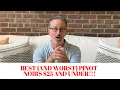 Best Pinot Noir Wines Under 25 Value Wines