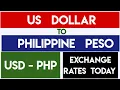 US DOLLAR TO PHILIPPINE PESO MONEY EXCHANGE RATES TODAY 25 SEPTEMBER 2025 usd to peso