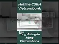 Download Lagu Tổng đài ngân hàng Vietcombank, Hotline CSKH Vietcombank