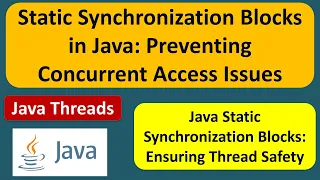Static Synchronization Blocks in Java Preventing Concurrent Access Issues Java Synchronization