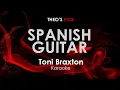 Download Lagu Spanish Guitar - Toni Braxton karaoke