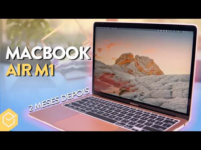 MACBOOK AIR M1 // é TUDO QUE ESTÃO FALANDO🧐? Opinião c/2 MESES DE USO!