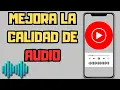 👉 COMO CONFIGURAR LA CALIDAD DE AUDIO EN YOUTUBE MUSIC 🎶