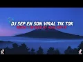 DJ SEP EN SON VIRAL TIK TOK 2023 || SOUND RIZKY SZ -Agaa Betch
