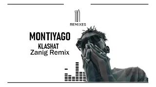 Montiyago Klashat Zanig Remix 