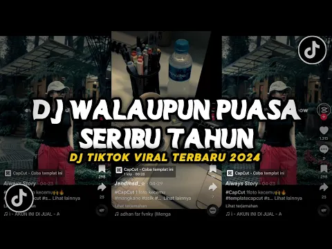 Download MP3 DJ WALAUPUN PUASA SERIBU TAHUN X MASHUB SLOW BEAT!! SOUND JJ TIKTOK TERBARU 2024!!!