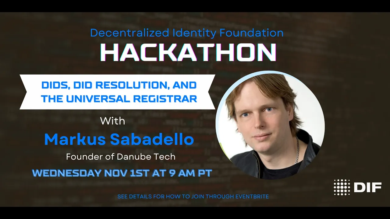 DIDs, DID Resolution & the Universal Resolver | DIF Educational Session