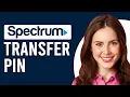 How To Get Spectrum Transfer PIN How To Generate Spectrum Transfer PIN