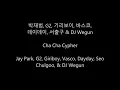 (ENG/KOR SUB) Cha Cha Cypher - Jay Park, G2, Giriboy, VASCO, Dayday, Seo Chulgoo & DJ Wegun