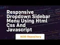 Responsive dropdown sidebar menu using html css and javascript