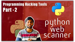 Python Web Scanner - Pt 02 Programming Hacking Tools