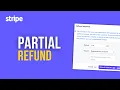 How to Issue a Partial Refund on Stripe Step-by-Step Dashboard Tutorial