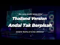 Download Lagu DJ ANDAI TAK BERPISAH THAILAND STYLE X SLOW BASS \