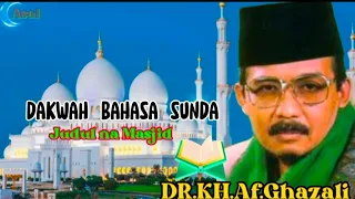 Download Dakwah Bahasa sunda judulna Masjid ( DR.Kh.Af.Ghazali ) ( pembangunan masjid yg blm selesy ). MP3
