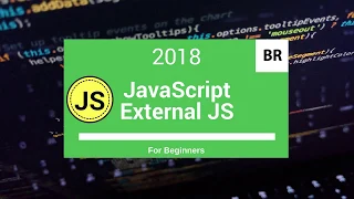 JavaScript Tutorial for Beginners - External JS File 2018