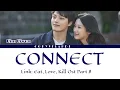 Kim Kiwon (김기원) "Connect" ("Link: Eat, Love, Kill Ost Part 8") Lyrics/[English]