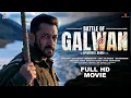 Download Lagu Battle of Galwan ( 2025) Full Hindi Movie | Salman Khan | Apoorva Lakhia | Full Hindi Movie 2025