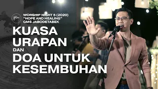 Download KUASA URAPAN dan DOA UNTUK KESEMBUHAN - WORSHIP NIGHT 5 (2020) GMS JABODETABEK MP3