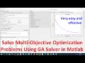 Solve Multi-Objective Optimization Problems Using GA Solver in Matlab