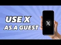 How to See Tweets x Without an Account Use Twitter as a Guest 2025