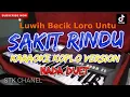 Download Lagu SAKIT RINDU (NADA DUET) KARAOKE DANGDUT KOPLO STK CHANEL