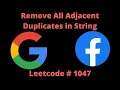 REMOVE ADJACENT DUPLICATE IN STRING PYTHON LEETCODE 1047