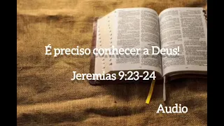 É PRECISO CONHECER A DEUS!! - Samuel Willians