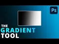 How To Use The Gradient Tool In Photoshop UPDATED