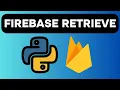 Realtime Database Retrieve Data - Firebase with Python Lesson 13
