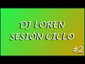 Download Lagu DJ Loren - Ciclo spinning session #2