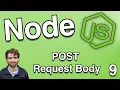 How to Read POST Request Body - Node js Tutorial 9
